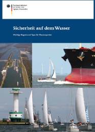 Berlin (SP) Das Verkehrsministerium hat die Broschüre Sicherheit auf dem Wasser neu herausgegeben.