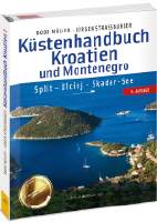 In diesem Jahr in der dritten Auflage erschienen: das Küstenhandbuch Kroatien und Montenegro.