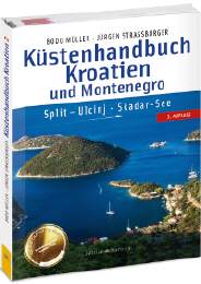 Küstenhandbuch Kroatien und Montenegro für Segler und Motorbootfahrer, Bodo Müller, Jürgen Strassburger